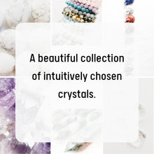 Load image into Gallery viewer, Crystal Mystery Box • Intuitively Chosen
